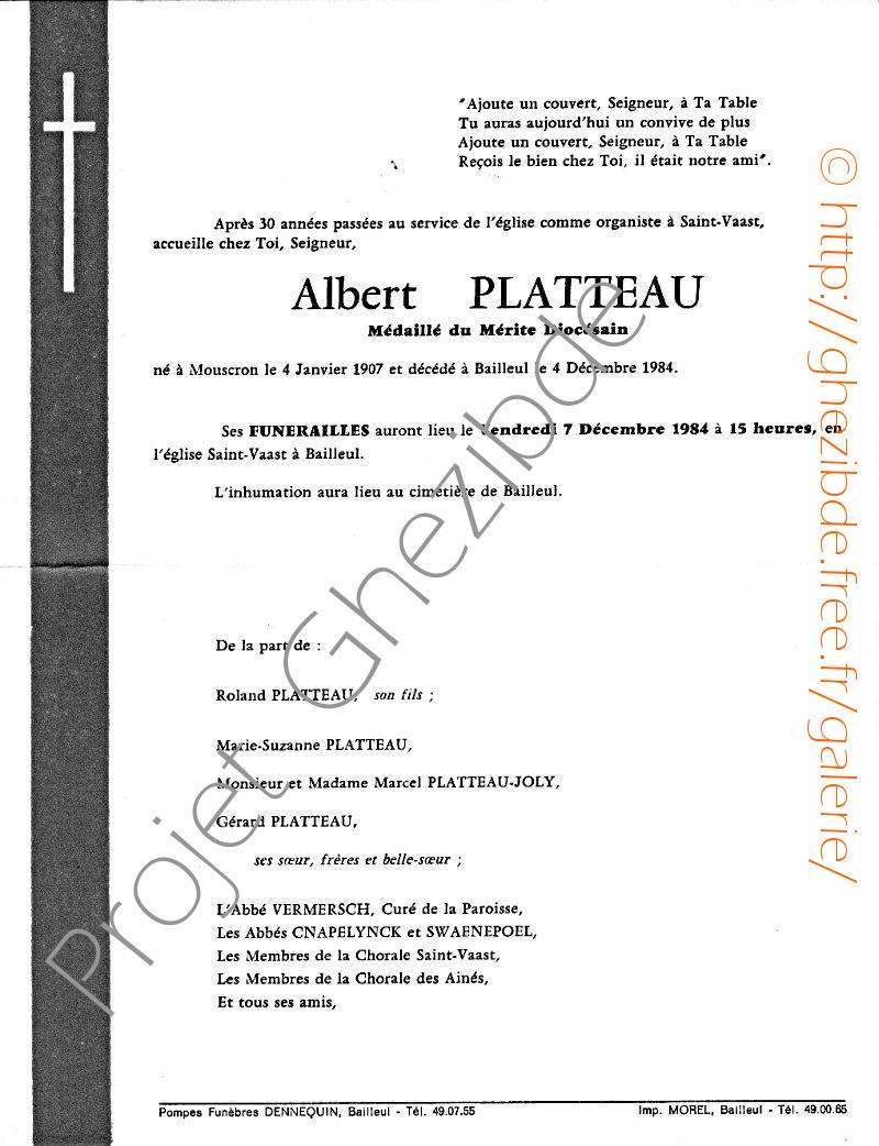 Albert Alphonse PLATTEAU veuf de Dame Louise Juliette WARGNIEZ, décédé à Bailleul, le 04 Décembre 1984 (76 ans).